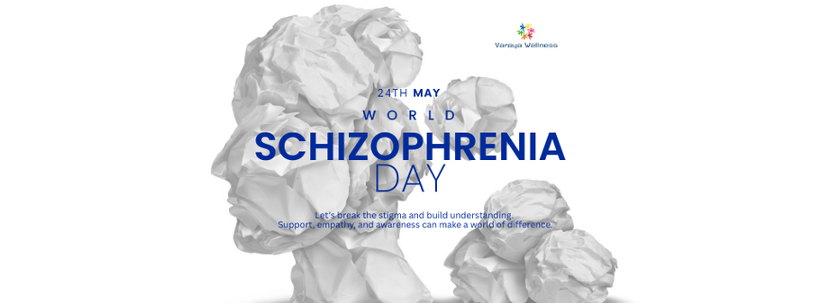 World Schizophrenia Day – 24 May 2025